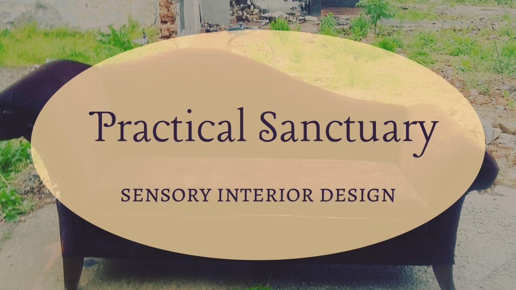 Practical Sanctuary, sensory interior design